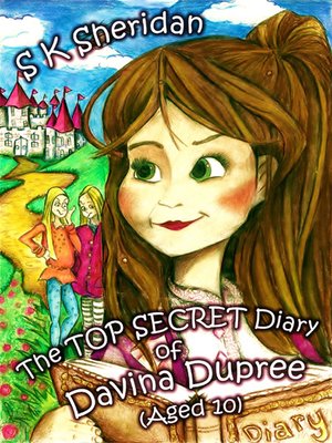 cover image of The Top Secret Diary of Davina Dupree (Aged 10)